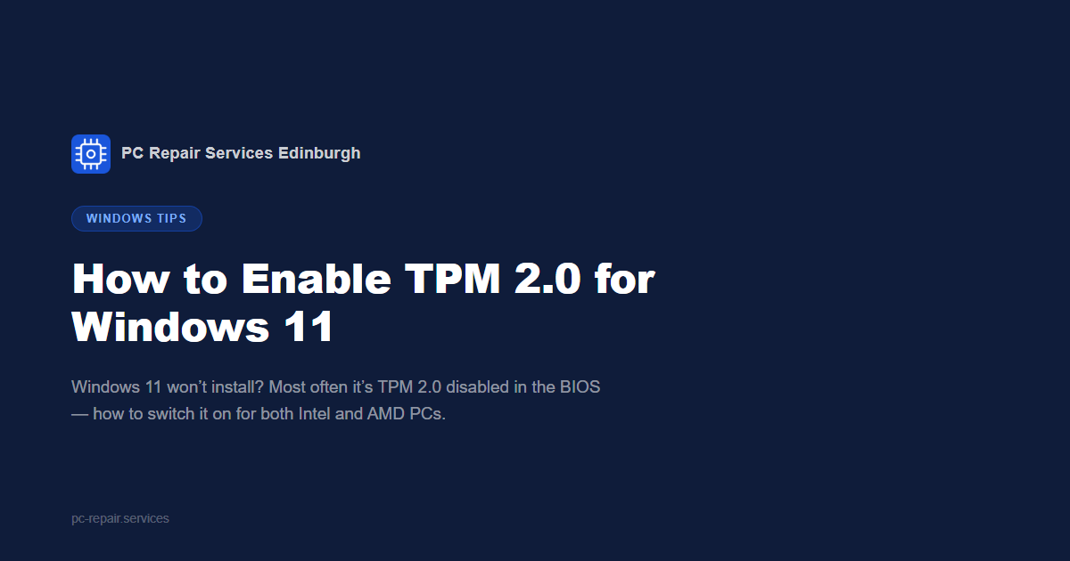 How to Enable TPM 2.0 for Windows 11