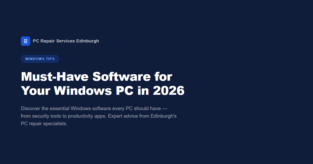 Must-Have Software for Your Windows PC in 2026