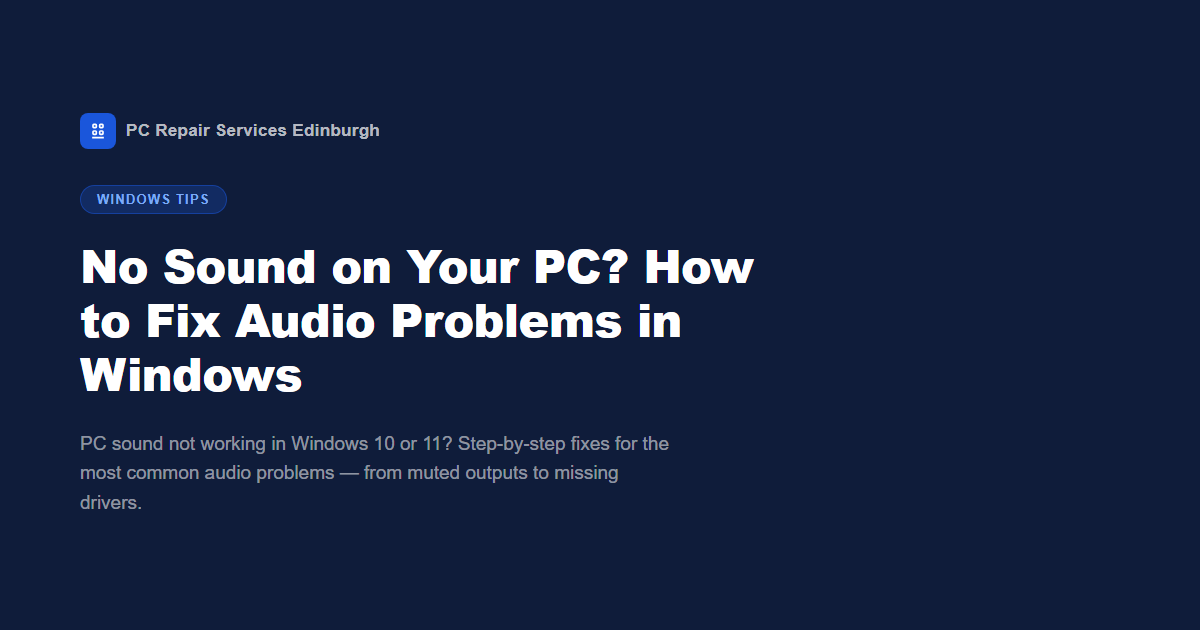 No Sound on Your PC? How to Fix Audio Problems in Windows