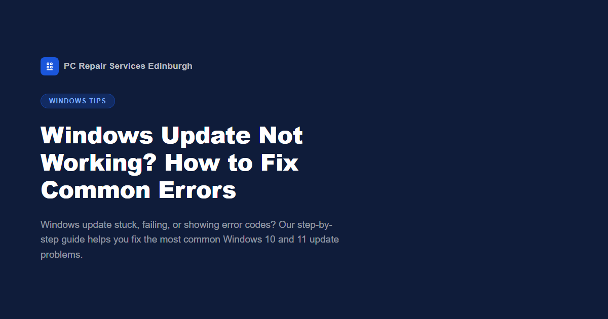 Windows Update Not Working? How to Fix Common Errors